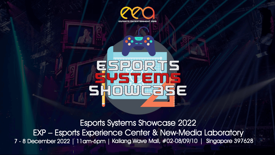Esports System Showcase (ESS) 2022